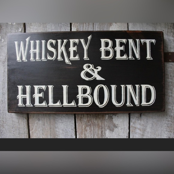 Whiskey Bent & Hellbound wood sign decor - Picture 3 of 5